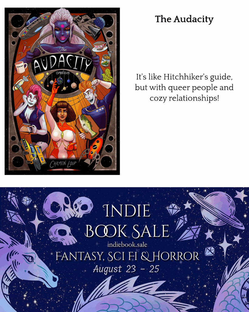 Narratess Indie Book Sale Ad for "The Audacity" by Carmen Loup

Text:
It's like Hitchhiker's Guide, but with queer people and cozy relationships!